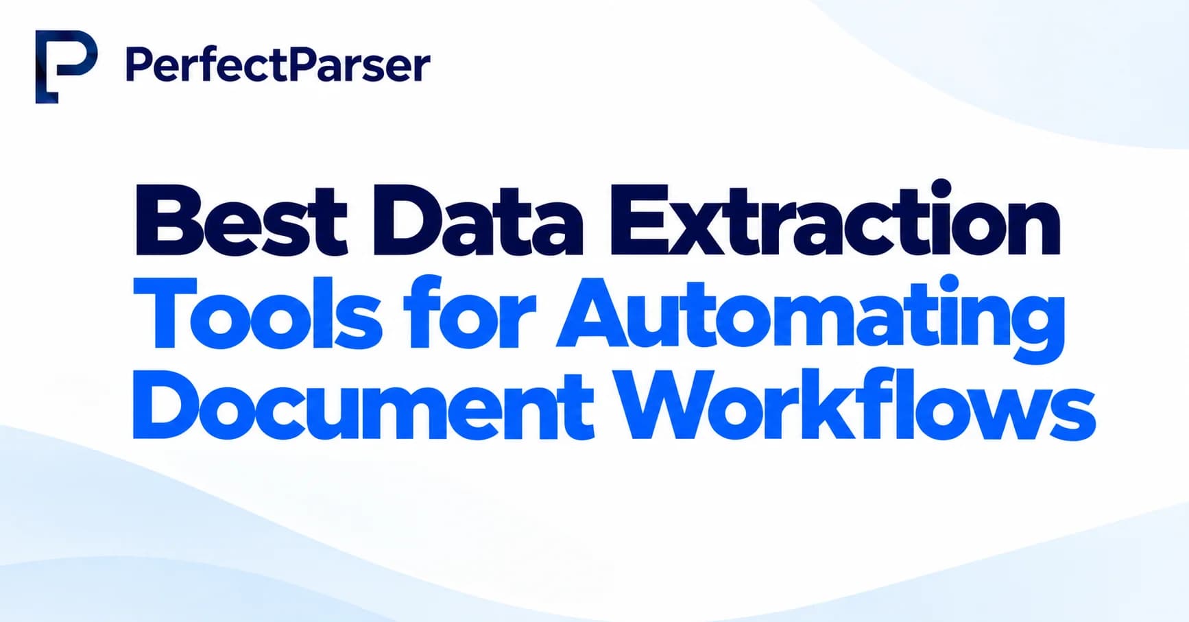 Best Data Extraction Tools for Automating Document Workflows